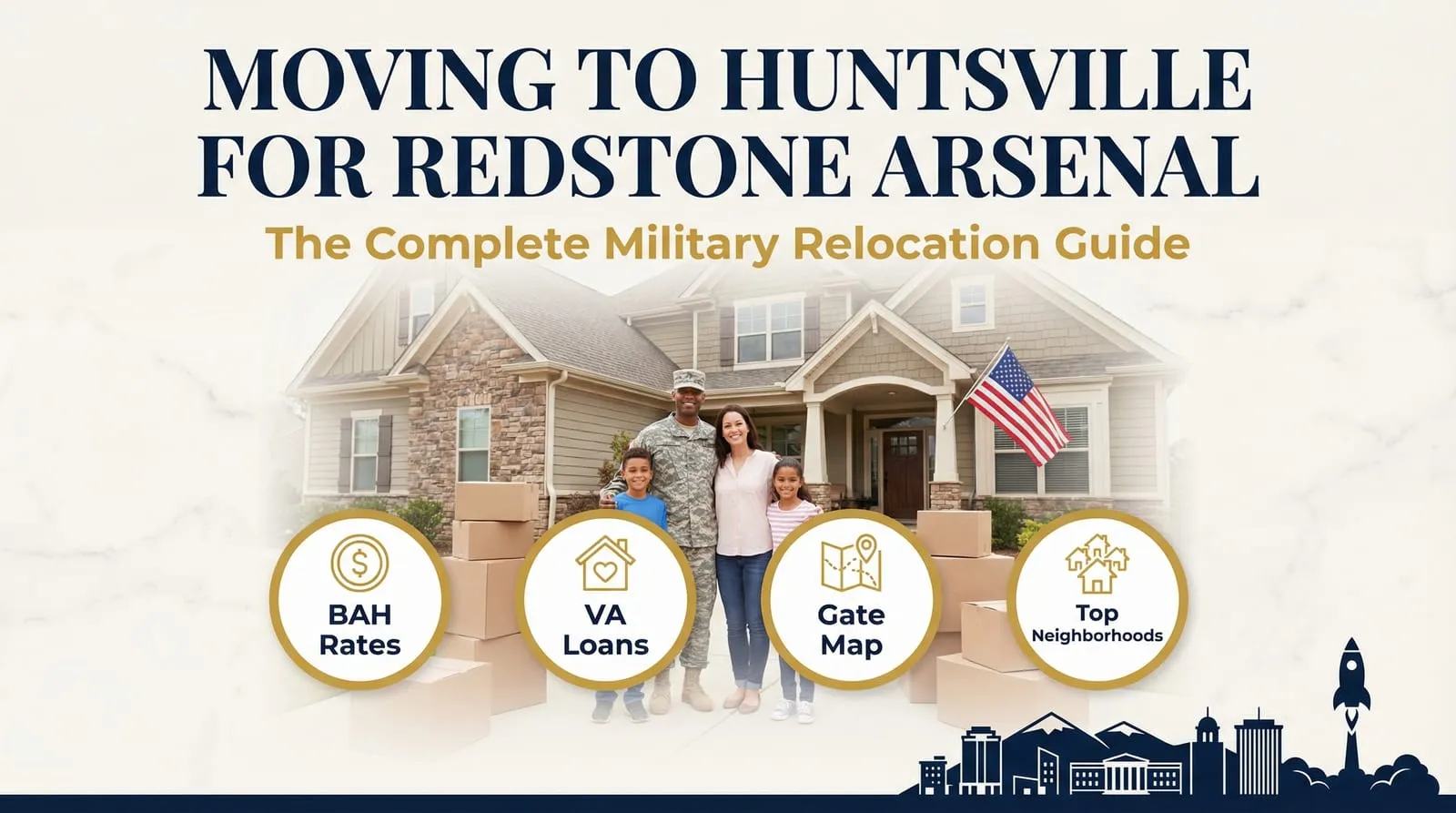 Moving to Huntsville for Redstone Arsenal: Everything You Need to Know